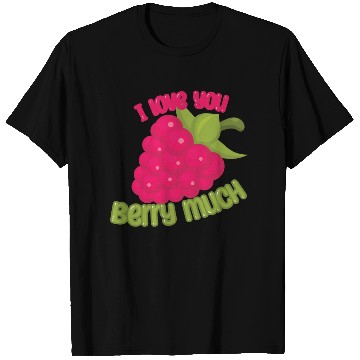 Discover I Love You BERRY Much T Shirts