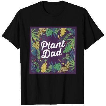 Discover Plant Dad Gardening Plants Lover Gift T Shirts