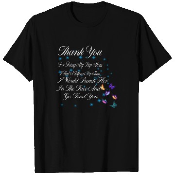 Discover Thank You For Being My Step Mom Funny Quote T Shirts