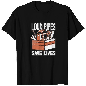 Discover Loud Pipes Save Lives Car Garage Mechanic Tools T Shirts