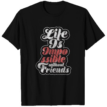 Discover Friends Love Family T Shirts