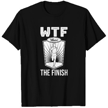 Discover WTF Where's The Finish - Running Runner T Shirts