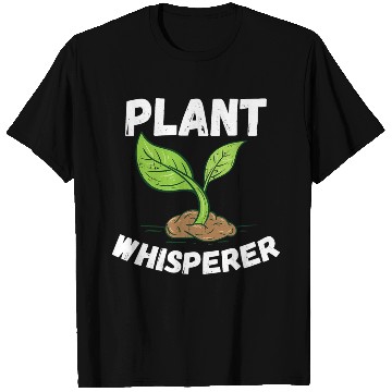 Discover Plant Whisperer Funny Hobby Gardening Gift T Shirts