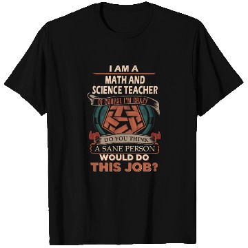 Discover Math And Science Teacher T Shirts - Sane Person Gif