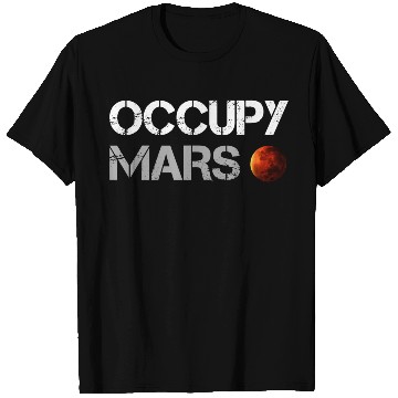 Discover OCCUPY MARS T Shirts