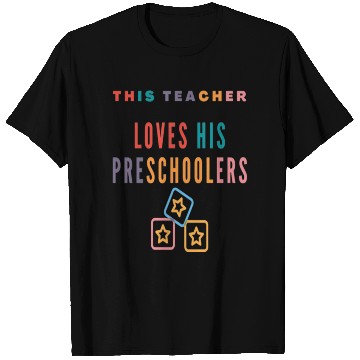 Discover This teacher loves his preschoolers T Shirts