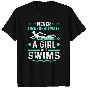 Discover Never Underestimate Girl Swim T Shirts