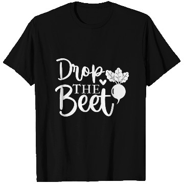 Discover Drop The Beet Funny Food Design T Shirts