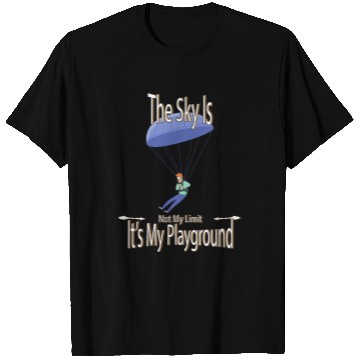 Discover The Sky Is My Playground Skydive Funny Cute T Shirts