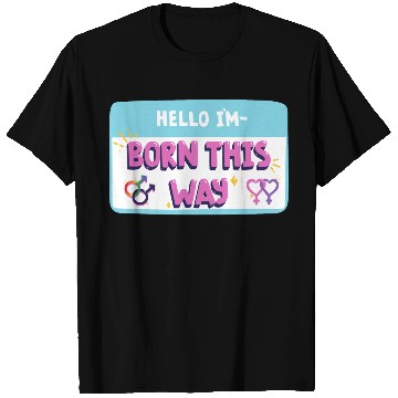 Discover born this way transgender pride T Shirts