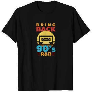 Discover I Love The 90s Bring Back The 90s R&B T Shirts