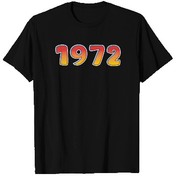 Discover 1972 Happiness Year In Orange - Yellow Design T Shirts