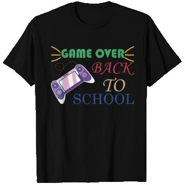 Discover Game Over Back To School T Shirts