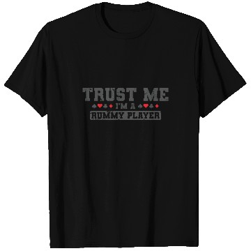 Discover Trust me I'm a Rummy Player Card Game Romme T Shirts