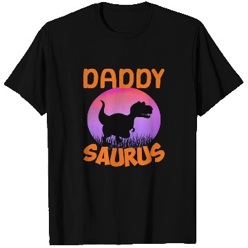 Discover Daddysaurus Papasaurus T Shirts