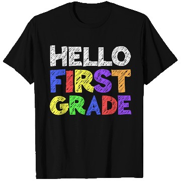 Discover Hello First Grade T Shirts 1st Grade Back To School