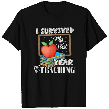 Discover I Survived My First Year Of Teaching T Shirts Back