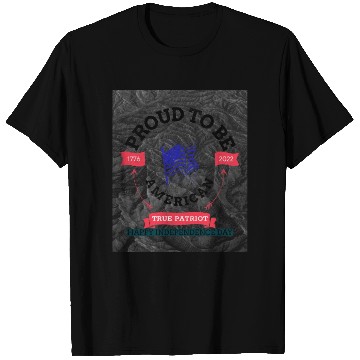Discover Independence day 1776. Proud To Be Patriot. T Shirts