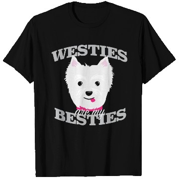 Discover Westies Are My Besties T Shirts