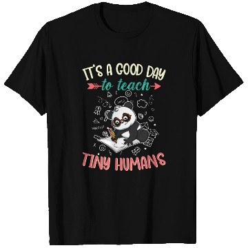 Discover Good Day To Teach Tiny Humans Elementary Teacher T Shirts