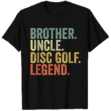 Discover Disc Golf Brother Uncle Frisbee Sport Legend T Shirts