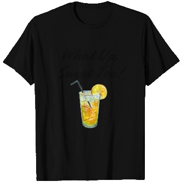 Discover What up, Sweet Tea! T Shirts