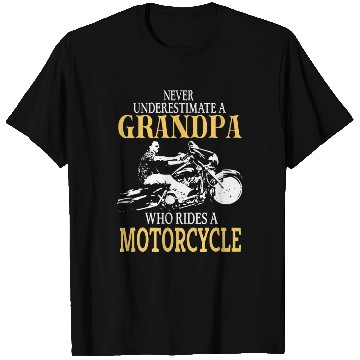 Discover Biker T Shirts Never underestimate a Grandpa