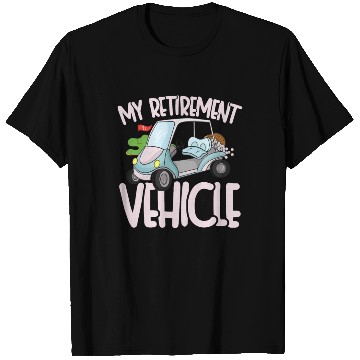 Discover Retirement vehicle T Shirts