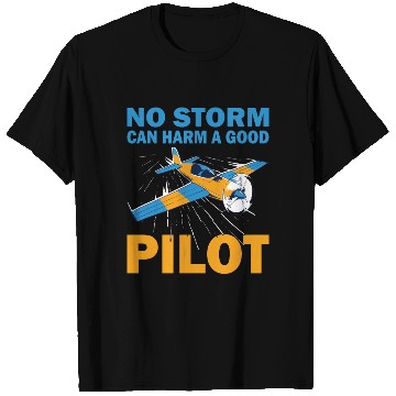 Discover Pilot no storm can harm airplane aviation aircraft T Shirts