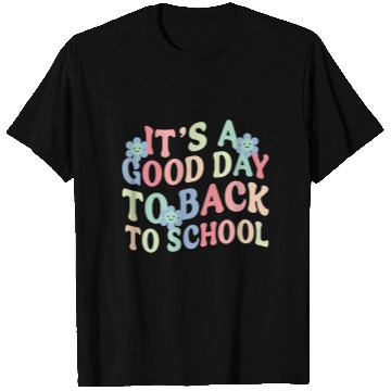 Discover It's A Good Day To Back To School Cute Teacher T Shirts