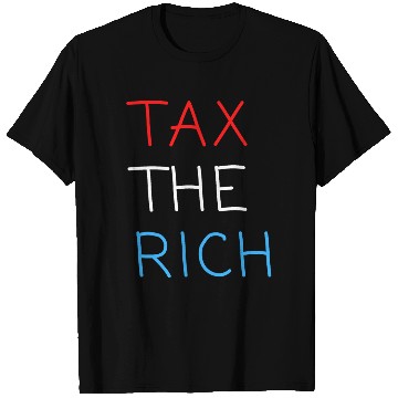 Discover TAX THE RICH (Red, White and Blue letters) T Shirts