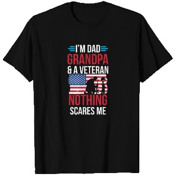 Discover Dad Grandpa And Veteran Nothing Scares Me Father T Shirts