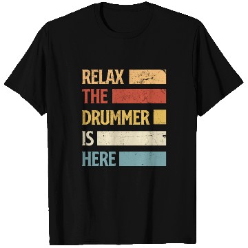 Discover Relax The Drummer Is Here Drums Drum Drummer Gift T Shirts
