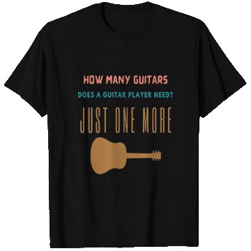 Discover how many guitars does a guitar player need T Shirts