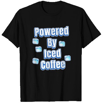 Discover Powered By Iced Coffee T Shirts