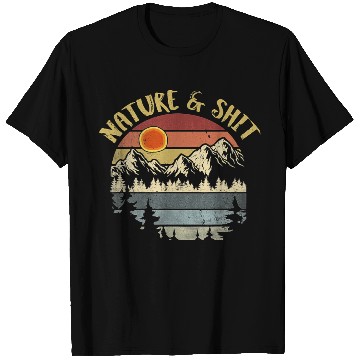 Discover Nature And Shit Vintage Mountains Hiking Camping T Shirts