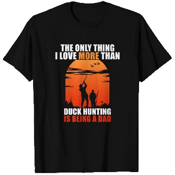 Discover The Only Thing I Love More Than Duck Hunting Is Be T Shirts