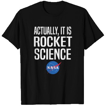 Discover Actually It Is Rocket Science Graphic T Shirts NASA