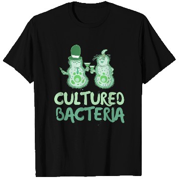 Discover Biology Funny Saying Cultured Bacteria Science Pun T Shirts