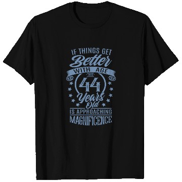 Discover When things get better with age T Shirts