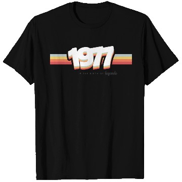 Discover 1977 the birth of legends T Shirts