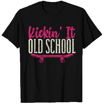 Discover Kickin' It Old School Funny Skateboard Skateboarde T Shirts