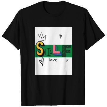 Discover Self Love T Shirts