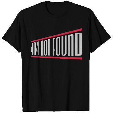 Discover 404 not found computer T Shirts