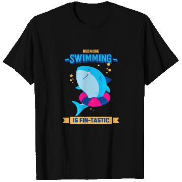 Discover Learn To Swim Because Swimming Is Fin-Tastic T Shirts