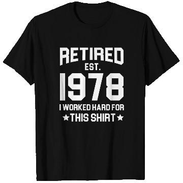 Discover 1978 retirement - retired in 1978 T Shirts