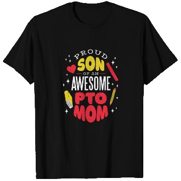 Discover Son of an awesome Pto Mom Son of an awesome Pto Mo T Shirts