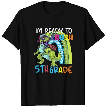 Discover Im Ready To Crush 5th Grade T Rex Dinosaur T Shirts