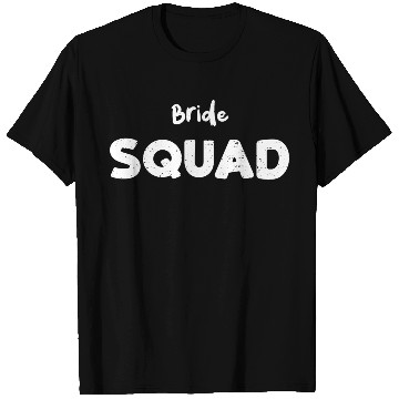 Discover Bride Squad - Bachelorette Party T Shirts