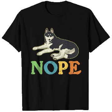 Discover Nope Lazy Siberian Husky Dog Lover T Shirts